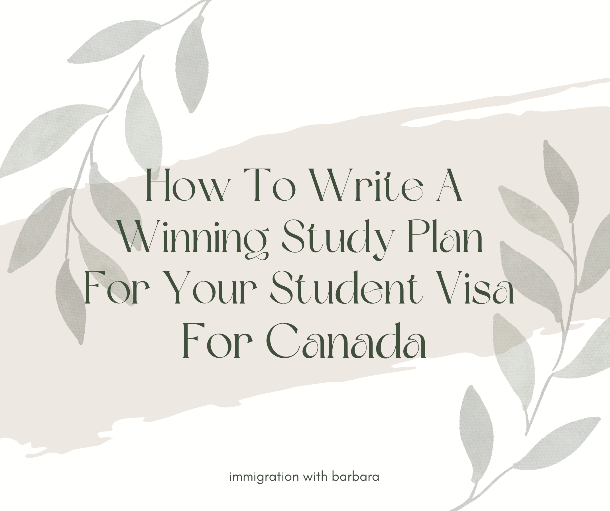 How to write a winning study plan for your student visa for Canada